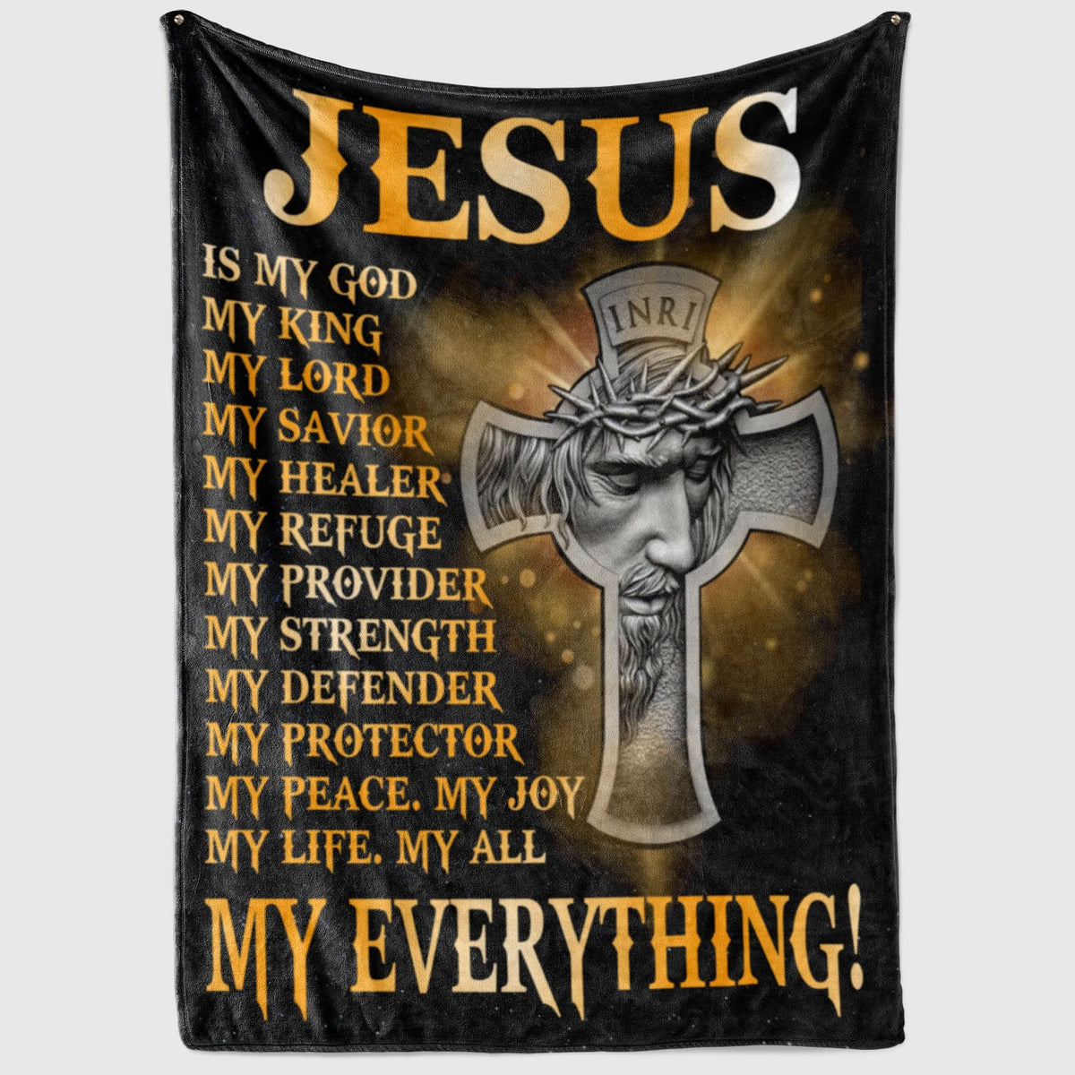 Jesus Is My God My King My Lord My Savior My Healer My Everything Jesus Cross Fleece Blanket – Sherpa Blanket