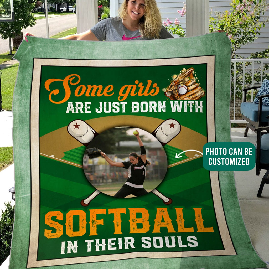 Personalized Some Girls Are Just Born with Softball in Their Souls – Custom Photo Fleece Blanket – Mink Sherpa Blanket