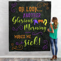 Hocus Pocus Oh Look Another Glorious Morning Makes Me Sick Fleece Blanket – Sanderson Sisters Halloween Mink Sherpa Blanket