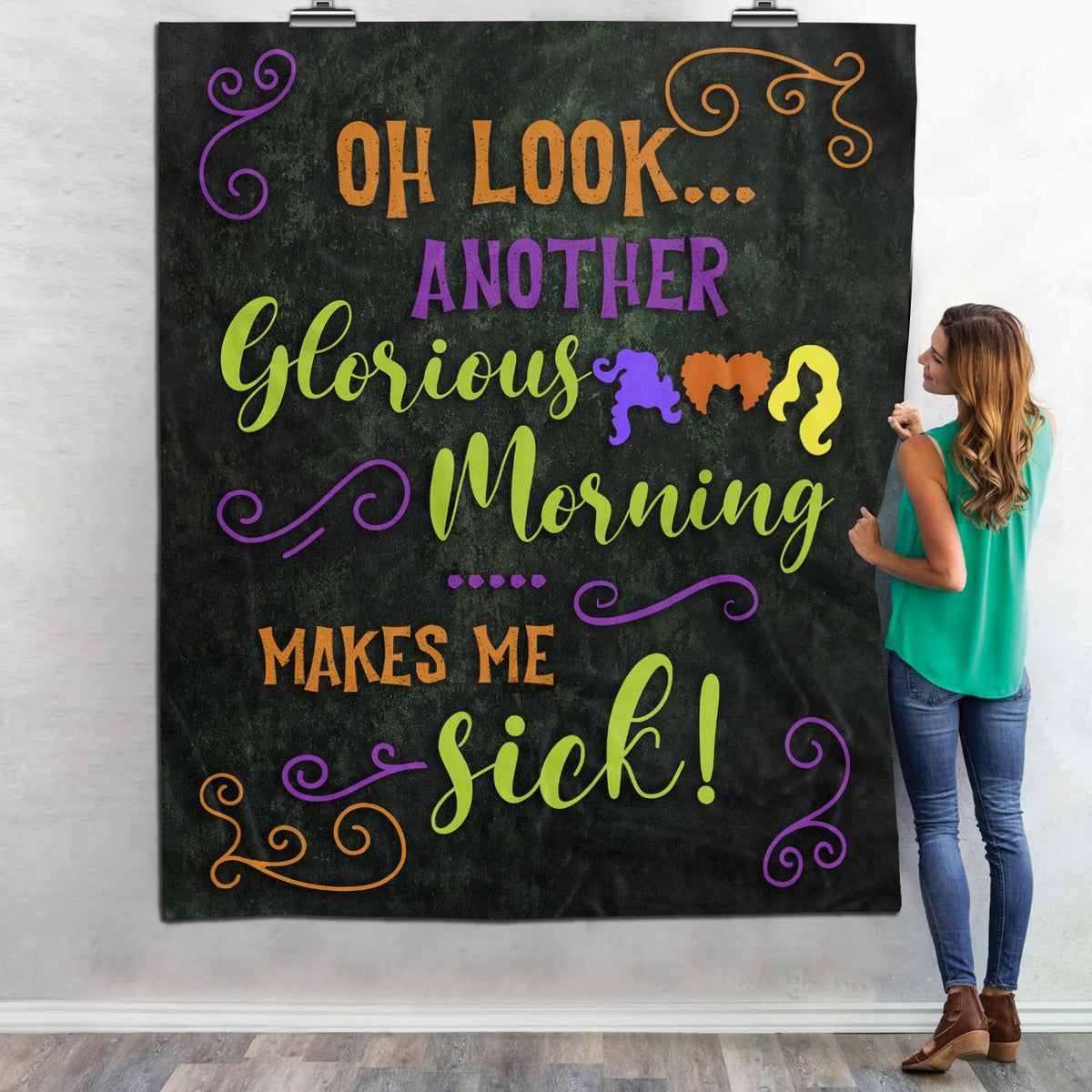 Hocus Pocus Oh Look Another Glorious Morning Makes Me Sick Fleece Blanket – Sanderson Sisters Halloween Mink Sherpa Blanket