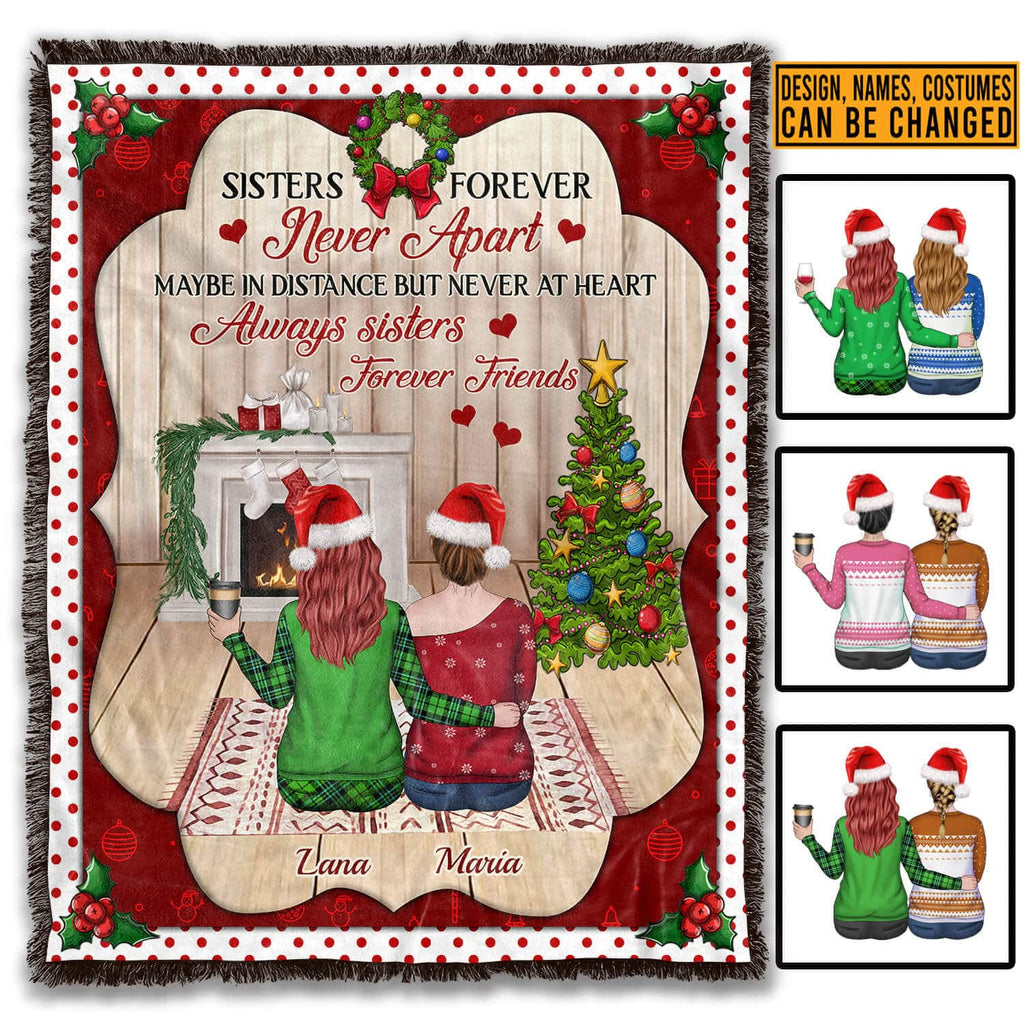 Personalized Sisters Forever Never Apart Blanket – Personalized Long Distance Friendship Christmas Blanket