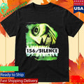 156 Silence How Long Have I Been Gone Shirt