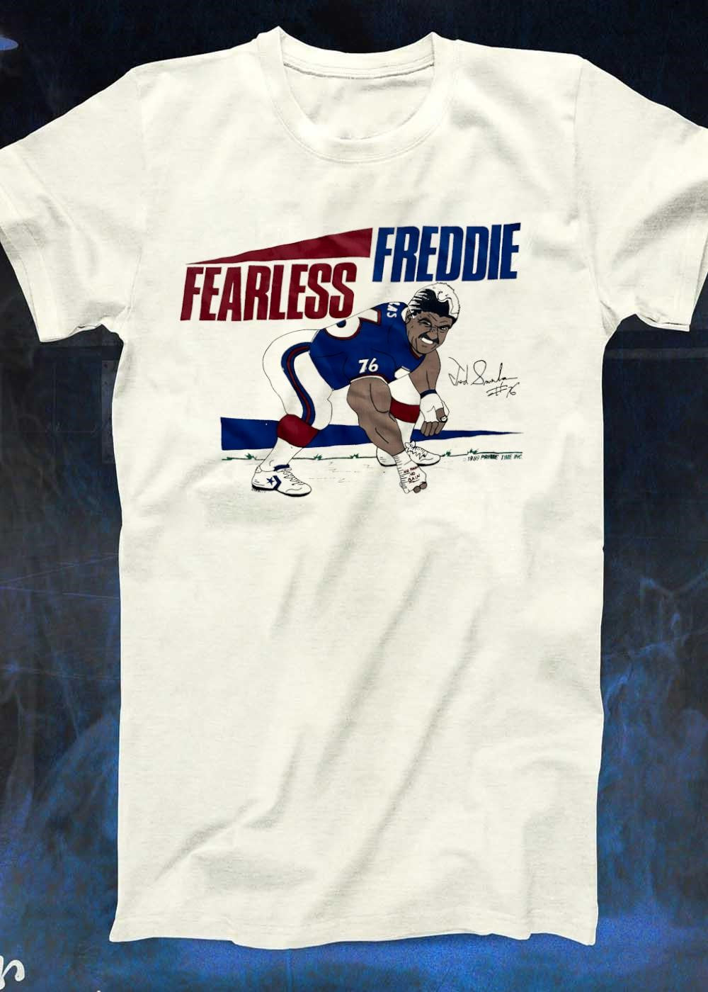 1989 Prime Time Inc Fred Smerlas 76 Fearless Freddie Football Player T-Shirt