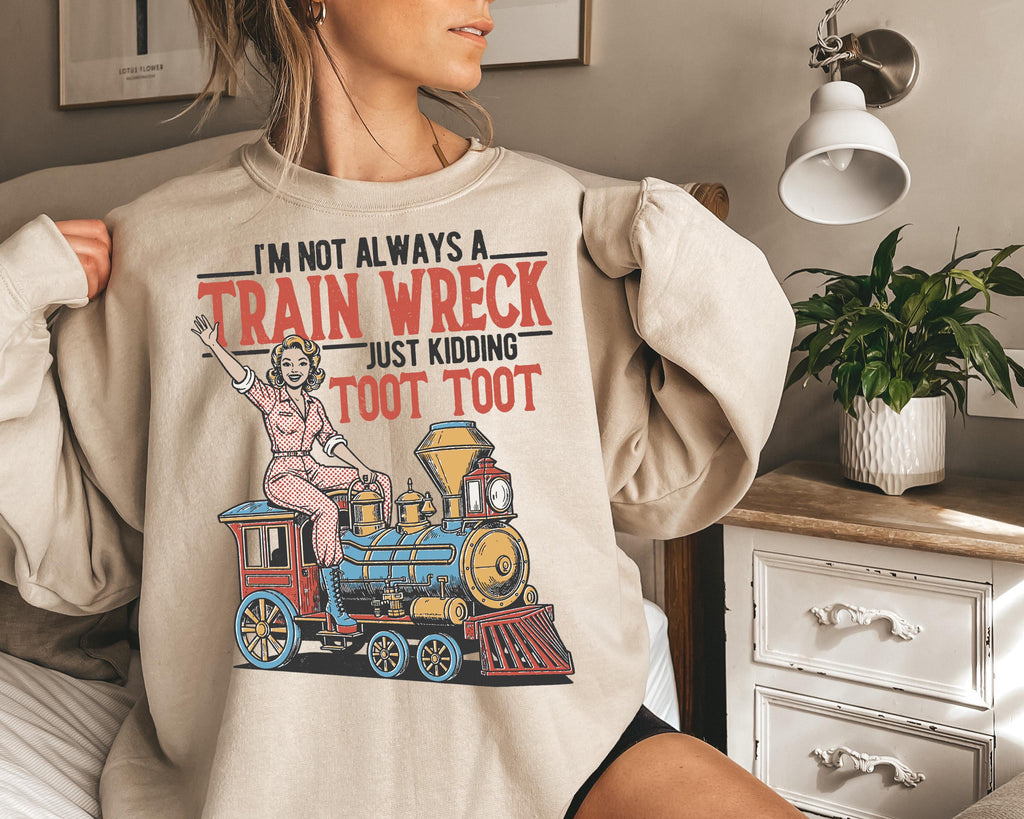 I'M Always Train Wreck Vintage Retro Woman Casual Statemen (3)