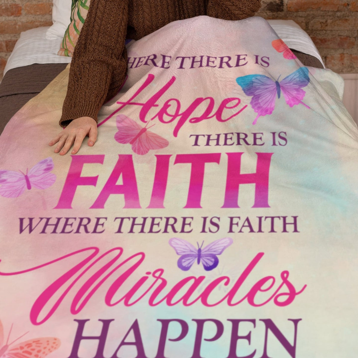 Where There Is Hope There Is Faith Where There Is Faith There Is Miracles Happen Fleece Blanket – Faith Butterfly Mink Sherpa Blanket
