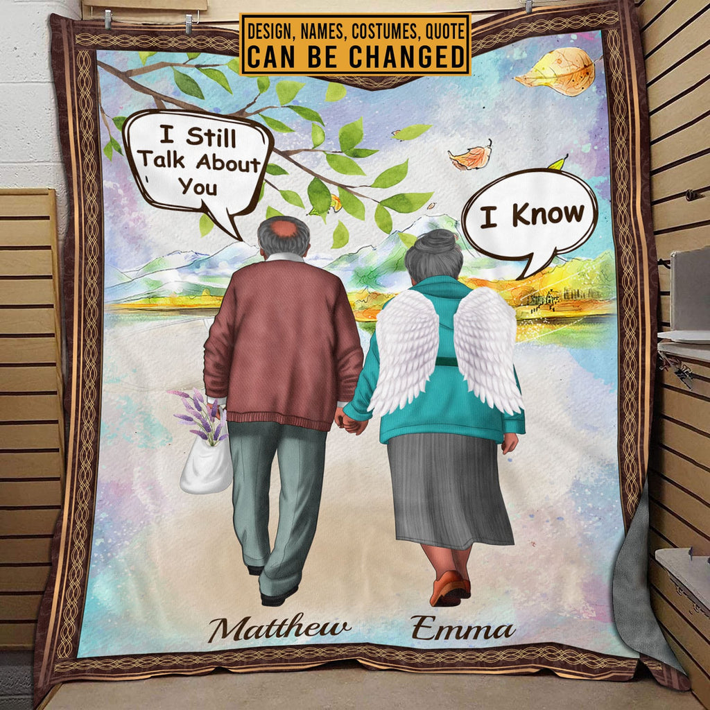 Memorial Gifts Personalized I Still Talk About You I Know Custom Design Sympathy Gifts Fleece Blanket – Mink Blanket