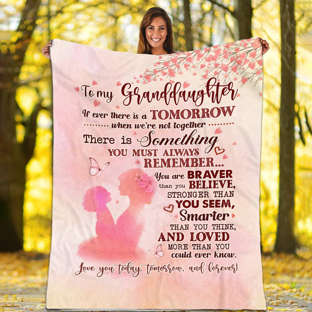 To My Granddaughter If Ever There Is A Tomorrow Fleece Blanket – Daughter You Are Braver Blanket