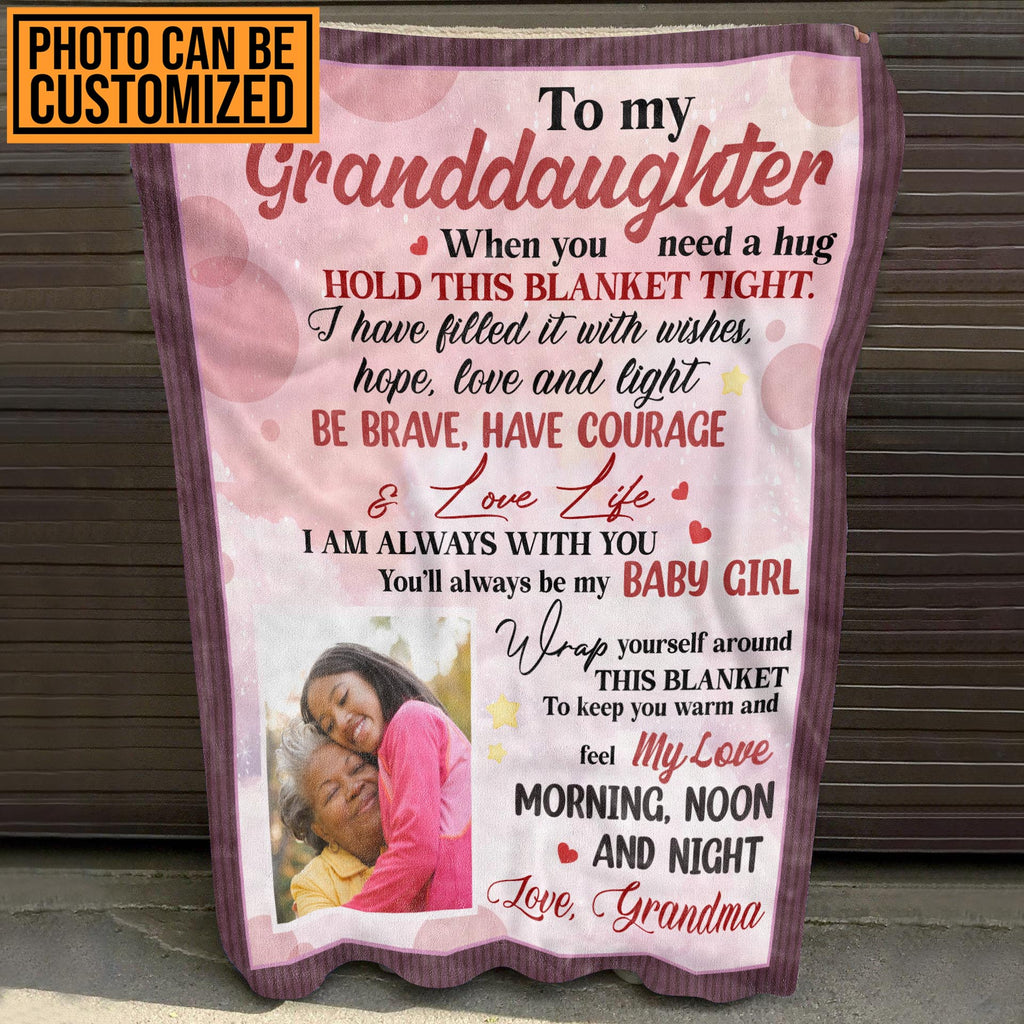 Personalized To My Granddaughter When You Need Hug Hold This Blanket Baby Girl Custom Fleece Blanket – Gift for Granddaughter