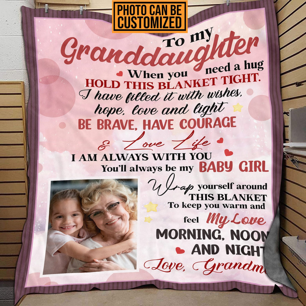 Personalized To My Granddaughter When You Need Hug Hold This Blanket Baby Girl Custom Fleece Blanket – Gift for Granddaughter