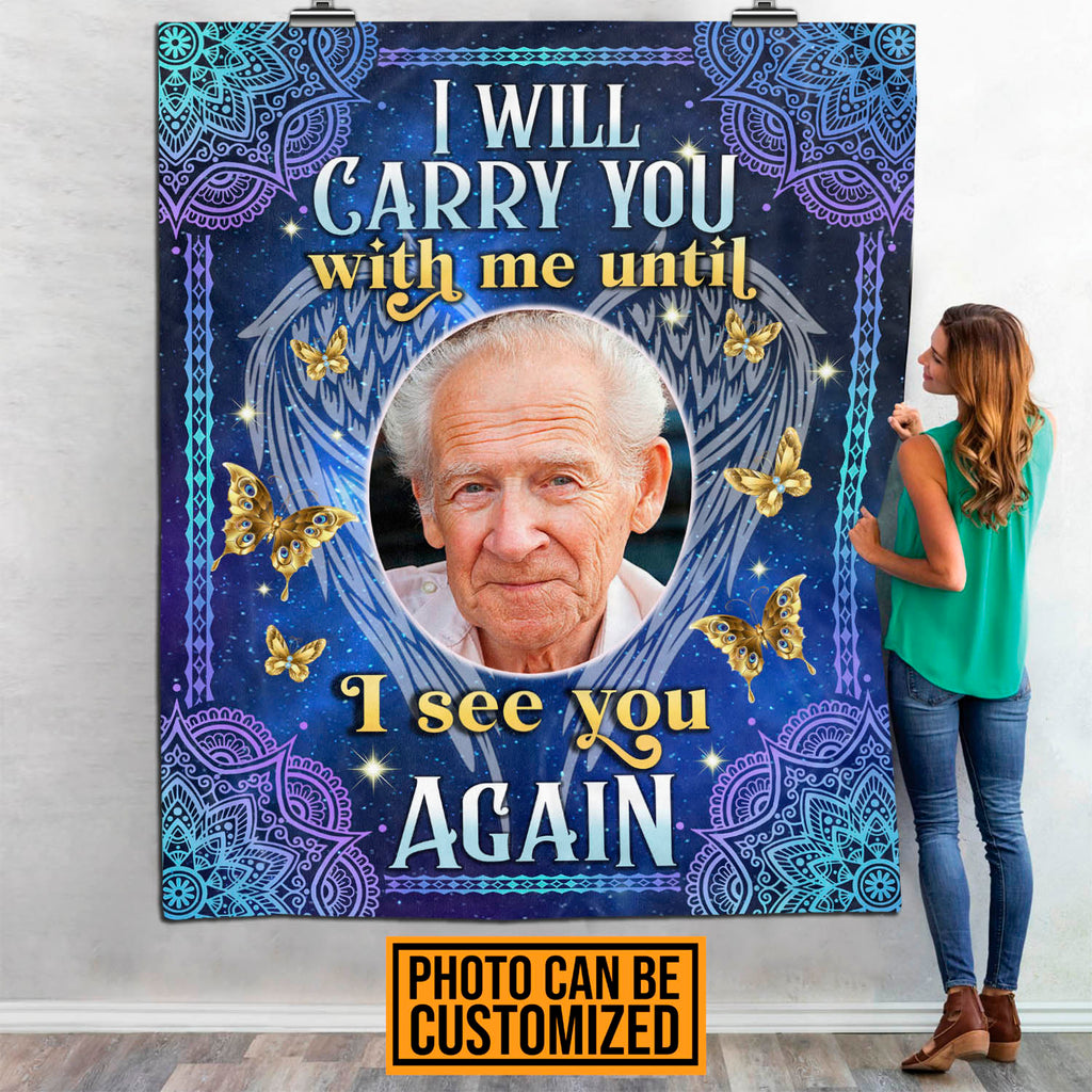 Custom Photo I Will Carry You With Me Until I See You Again Memorial Fleece Blanket – Sherpa Blanket