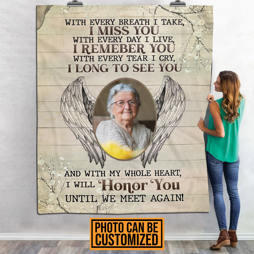 With Every Breath I Take I Miss You Remember You Until We Meet Again Personalized Photo Throw Blanket – Premium Sherpa Blanket