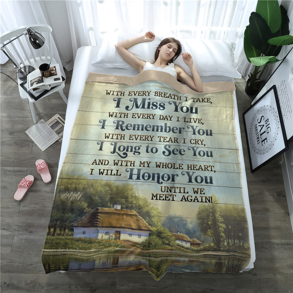With Every Breath I Take I Miss You Remember You Until We Meet Again Throw Fleece Blanket – Premium Sherpa Blanket
