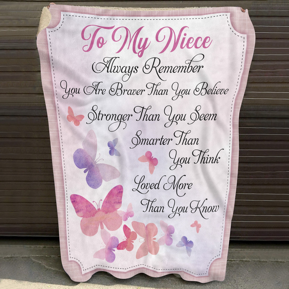 To My Niece Always Remember You Are Braver than You Believe Stronger than You Seem Smarter than You Think Throw Blanket
