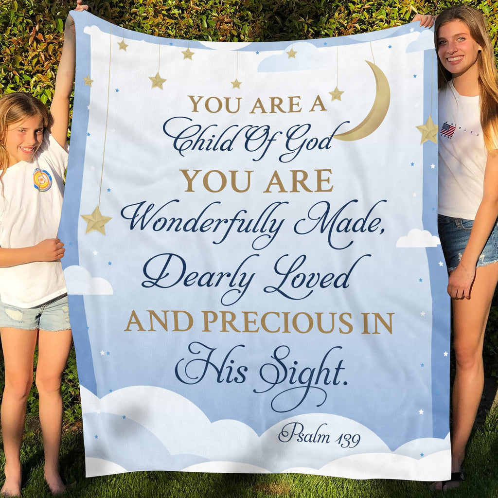 You Are a Child of God You Are Wonderfully Made Dearly Loved and Precious in His Sight Blanket – Religious Sherpa Blanket