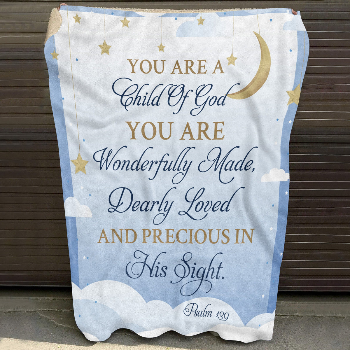 You Are a Child of God You Are Wonderfully Made Dearly Loved and Precious in His Sight Blanket – Religious Sherpa Blanket