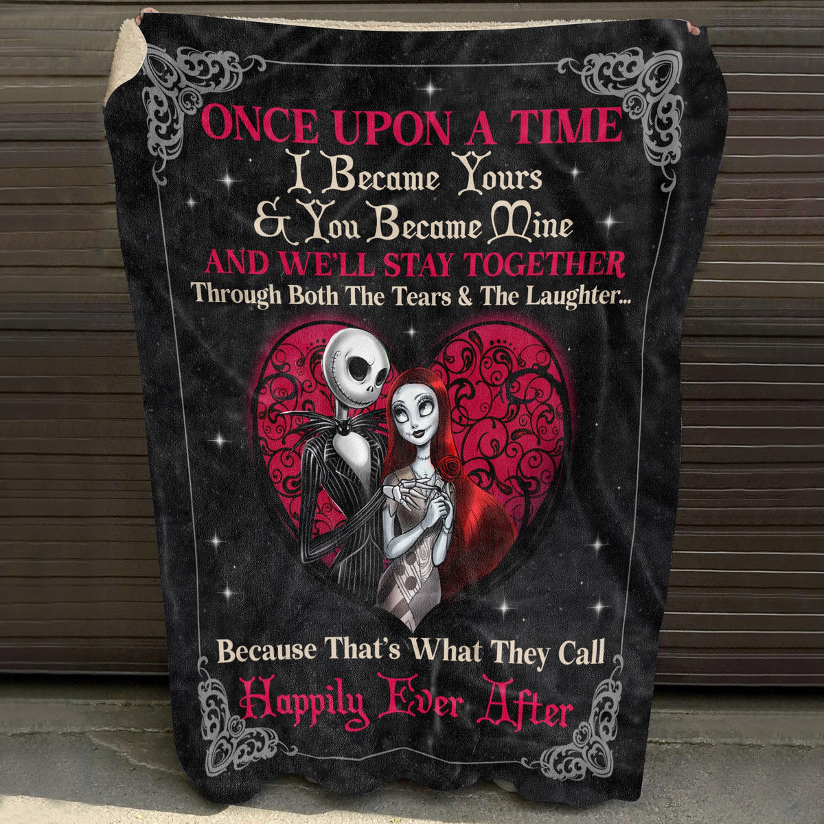Once upon A Time I Became Yours and You Became Mine and We’ll Stay Together Happily Ever After Blanket – Halloween Couple Sherpa Blanket