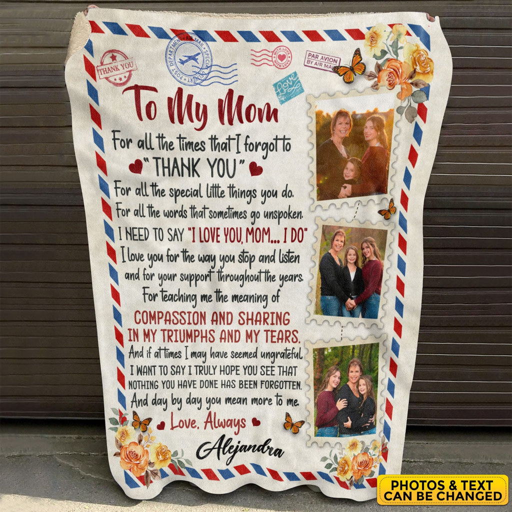 Personalized Photo Mail To My Mom For All The Time That I Forgot Thank You Blanket – Gift for Mom from Son Daughter