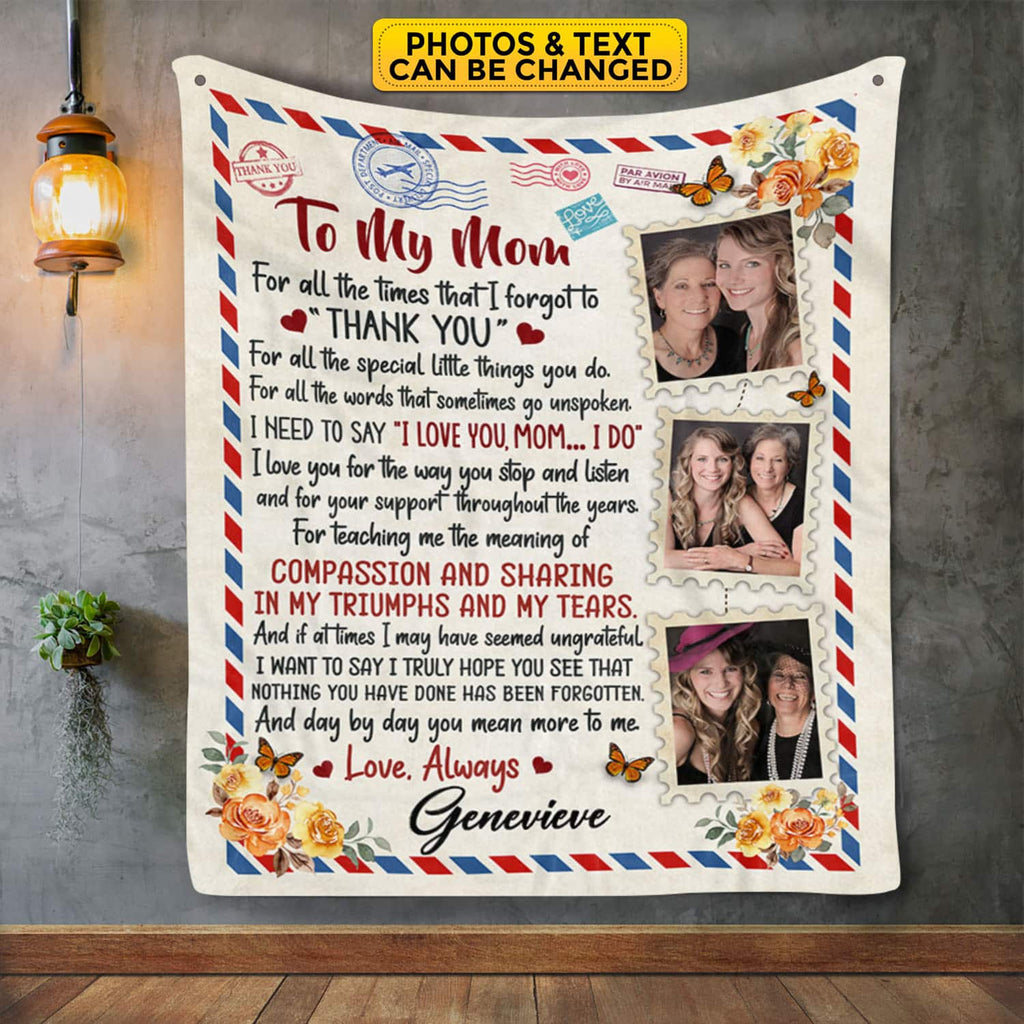 Personalized Photo Mail To My Mom For All The Time That I Forgot Thank You Blanket – Gift for Mom from Son Daughter