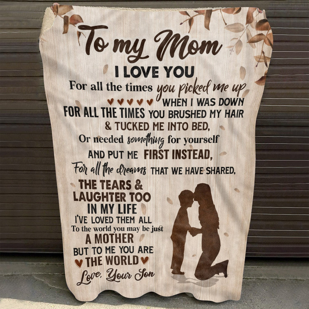 To My Mom Blanket I Love You For All The Times You Are The World Fleece Blanket – Blanket Gift From Son