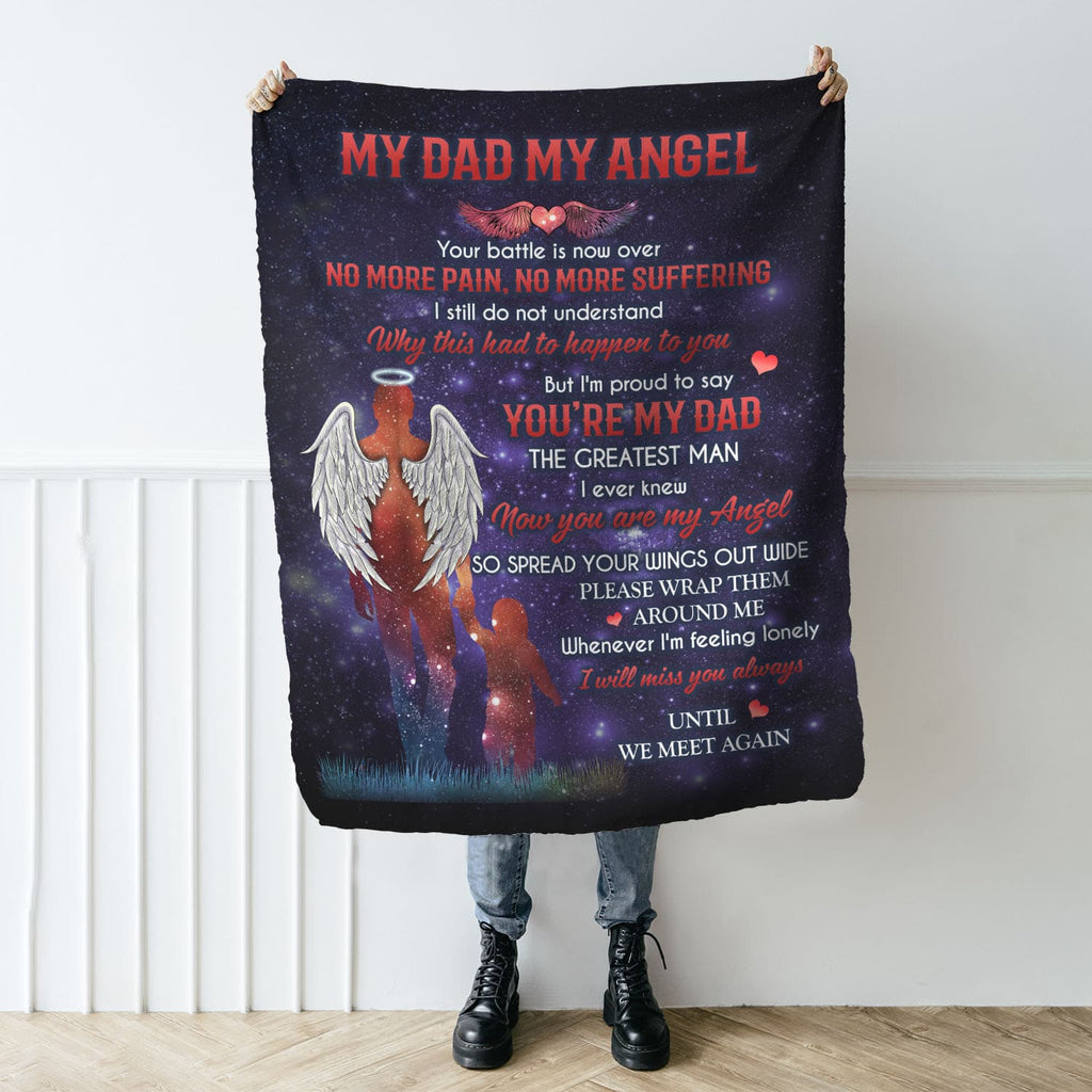 My Dad My Angel Your Battle Is Now Over No More Pain No More Suffering Gifts From Son Fleece Blanket – Mink Blanket