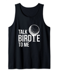 Talk Birdie To Me, Funny Golf Tank Top