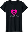Dog Lovers: I Woof You T-Shirt