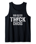 Funny Design For Curvy Chubby Girls God Bless Thick Chicks Tank Top