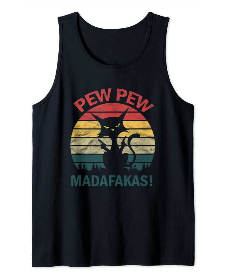 Funny Black Crazy Cat Pew Pew Madafakas Tank Top