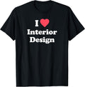 Love - Cute Interior Design / Interior Designer T-Shirt