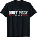 Quiet Piggy Minimalist Funny Text Design T-Shirt
