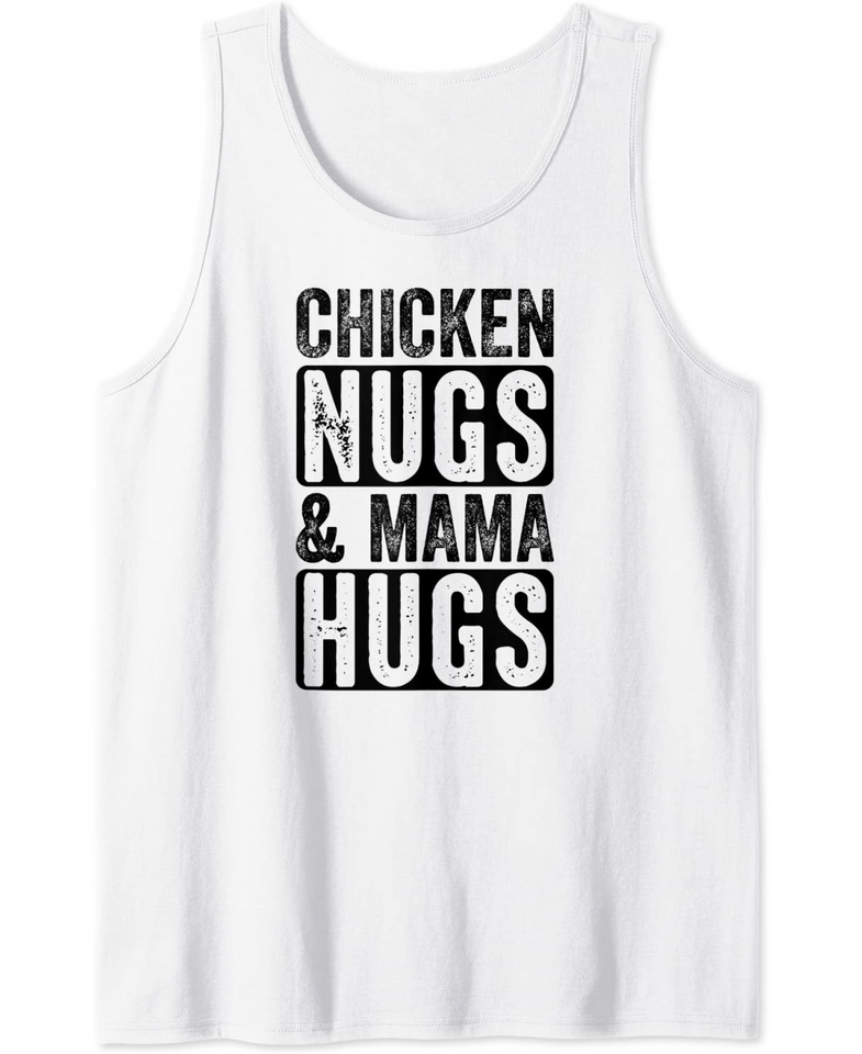 Vintage Chicken Nugs and Mama Hugs for Nugget Lover Funny Tank Top