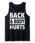 Back And Body Hurts Tank Top