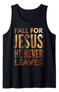 Fall For God He Never Leaves Christian Tank Top