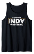 Indy Tank Top Support Indy Wrestling