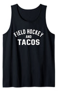 Field Hockey And Tacos Field Hockey Girl Sport Tank Top