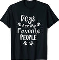 Dogs Are My Favorite People Tee