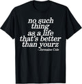 Funny No Such Thing As A Life Tee Shirt