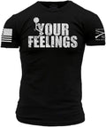 Your Feelings T-Shirt