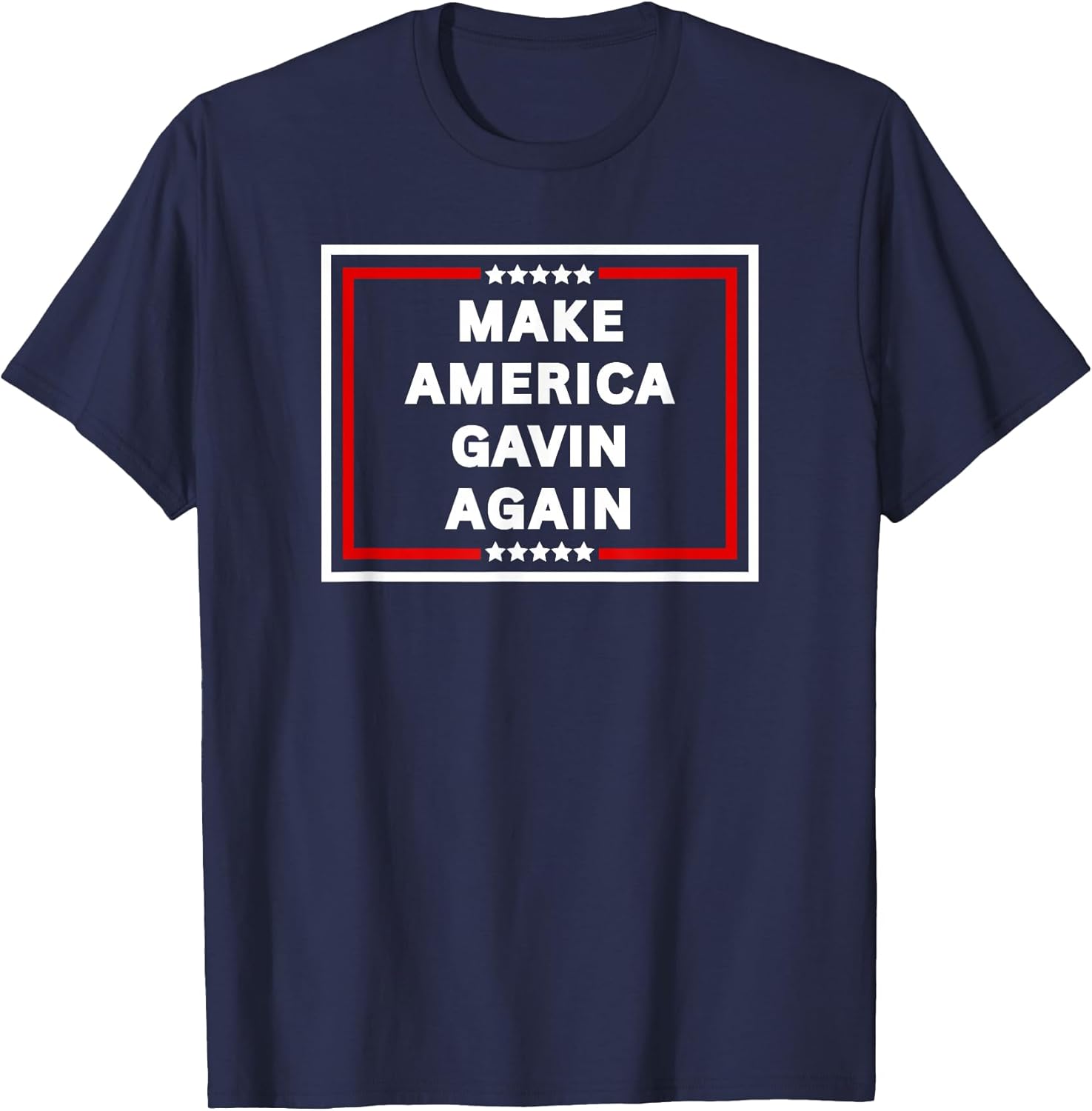 Funny Sarcastic Gavin Newsom Trolling Trump Tee