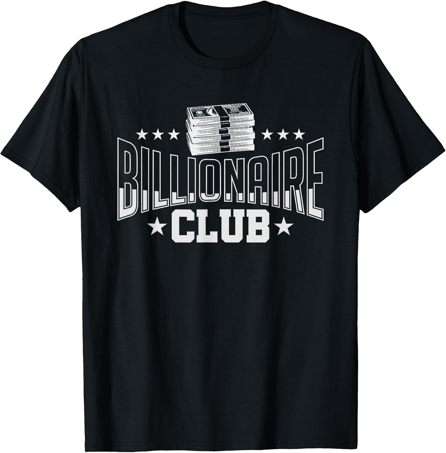 Billionaire Club Member Motif| Motivational Billionaire T-Shirt