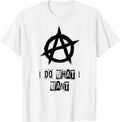 Anarchy Sign, Chaos, Punks, Punk Rock, Anarchy T-Shirt