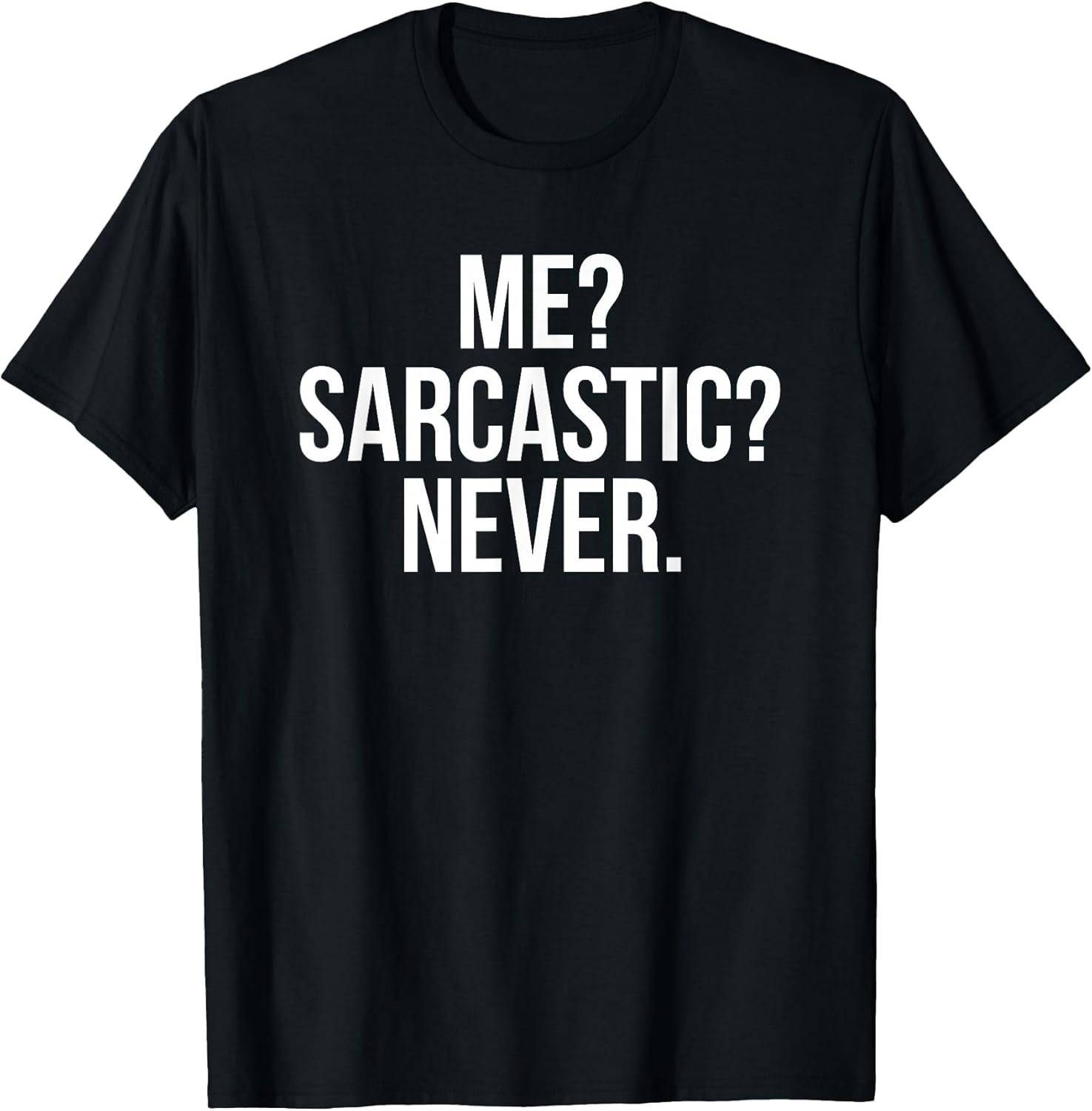 Funny Sayings Shirt