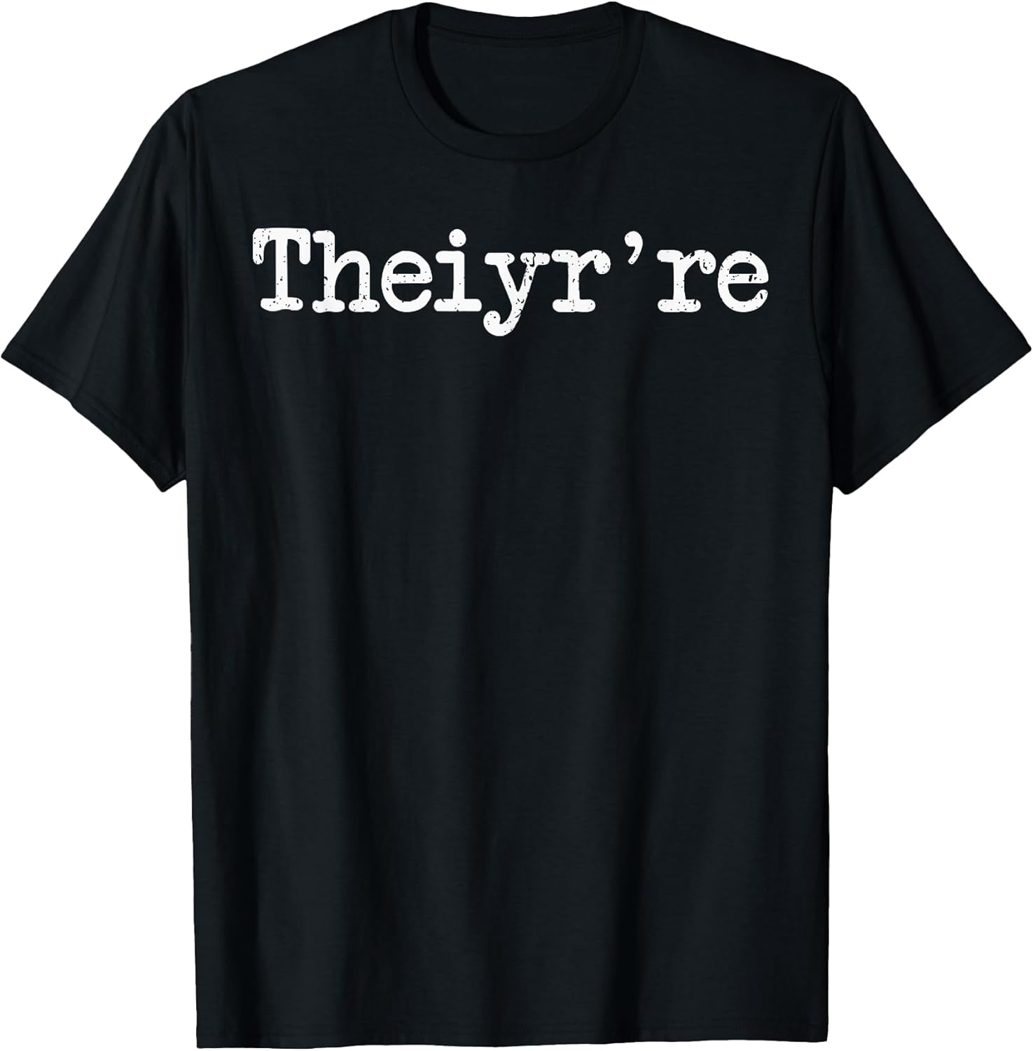 Funny Quote Theiyr're Their There They're Grammer