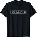 Perseverance Minimalist Graphic for Personal Growth T-Shirt