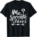 Me Sarcastic Never Funny Gift ideas