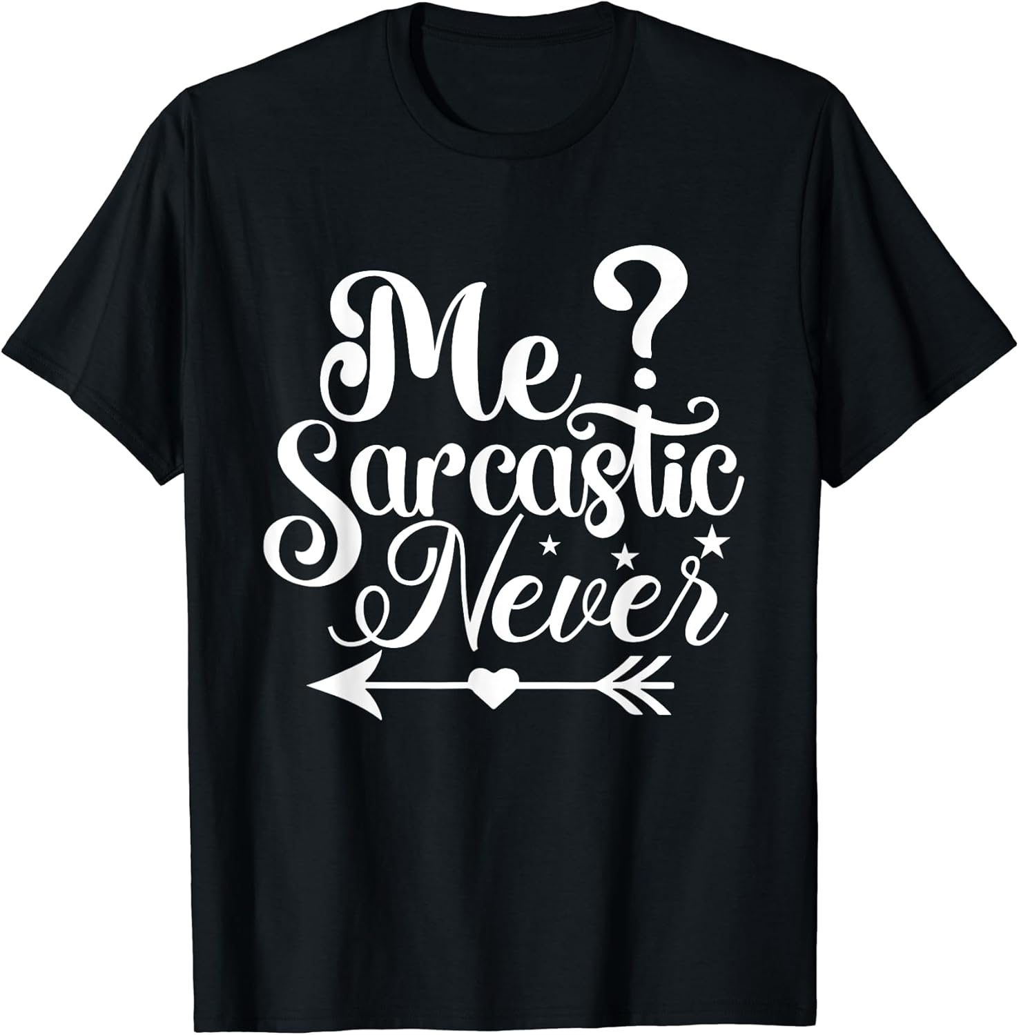 Me Sarcastic Never Funny Gift ideas
