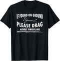 If Found On Ground Please Drag Across Finish Line