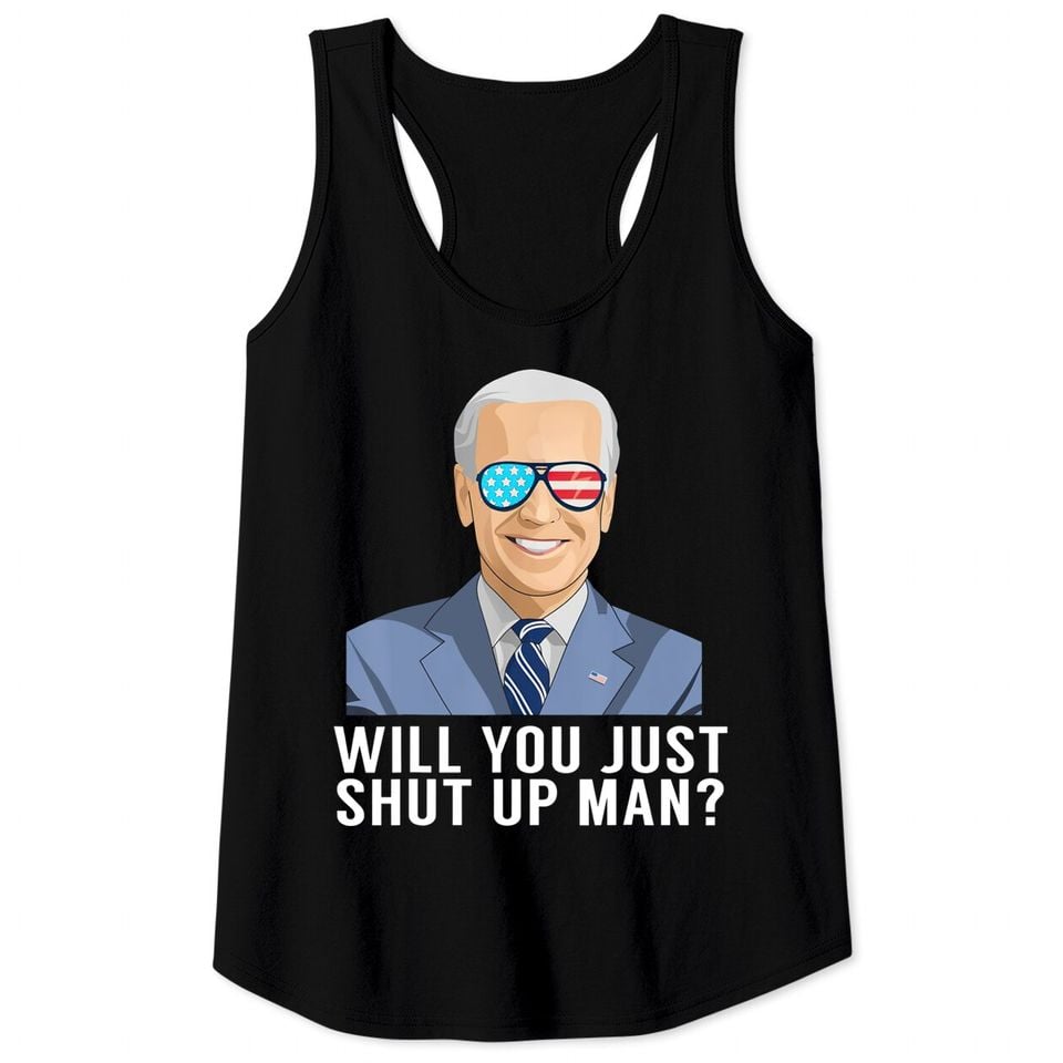 Will You Just Shut Up Man? Graphic Tank Top - Funny Political Humor T-Shirt for Adult Males - True Royal Color