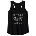 If You're Reading This It's Arm Day Gym Lift Parody Tank Top