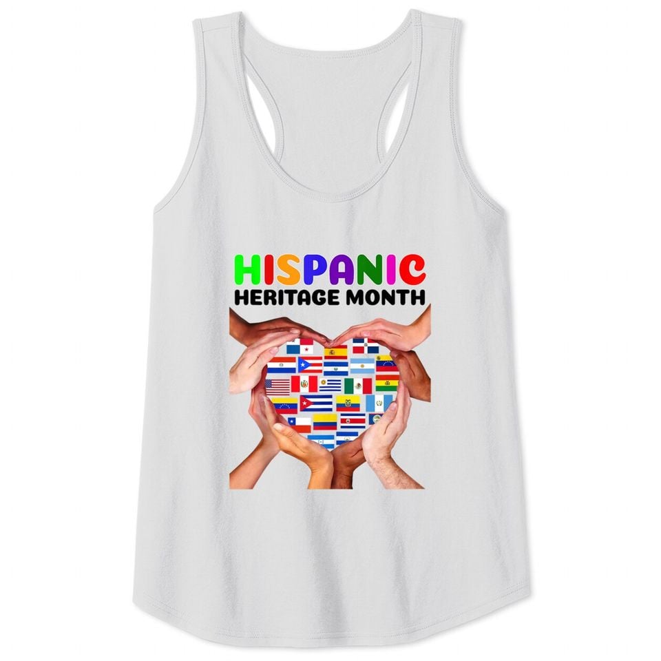 Hispanic Heritage Month All Countries Flags Heart Hands Tank Top